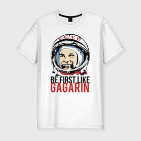 Мужская футболка хлопок Slim с принтом Быть первым как Юрий Гагарин в Тюмени, 92% хлопок, 8% лайкра | приталенный силуэт, круглый вырез ворота, длина до линии бедра, короткий рукав | астронавт | восток1 | гагарин | земля | космонавт | космос | планеты | юрий