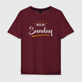 Мужская футболка хлопок Oversize с принтом Sunday (привет воскресенье) в Новосибирске, 100% хлопок | свободный крой, круглый ворот, “спинка” длиннее передней части | hello | minimalism | sunday | week | воскресенье | день недели | минимализм | надпись | привет