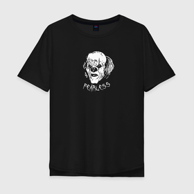 Мужская футболка хлопок Oversize с принтом FEARLESS БЕССТРАШНЫЙ в Петрозаводске, 100% хлопок | свободный крой, круглый ворот, “спинка” длиннее передней части | fear | клоун | монстр | фобия | хоррор | чудовище