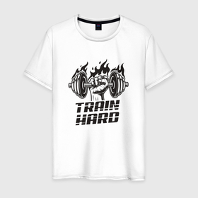 Мужская футболка хлопок с принтом Train Hard в Тюмени, 100% хлопок | прямой крой, круглый вырез горловины, длина до линии бедер, слегка спущенное плечо. | sport | train | бодибилдинг | мотивация | спорт | текст | тренеровка | фитнес