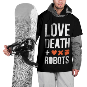 Накидка на куртку 3D с принтом Love Death + Robots в Курске, 100% полиэстер |  | death | ldr | logo | love | netflix | robots | smile | анимация | кино | лого | лср | любовь | нетфликс | роботы | сериал | смайл | смайлик