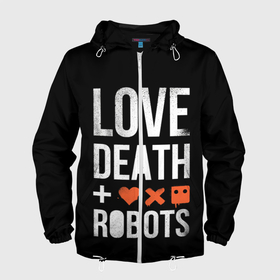 Мужская ветровка 3D с принтом Love Death + Robots в Екатеринбурге, 100% полиэстер | подол и капюшон оформлены резинкой с фиксаторами, два кармана без застежек по бокам, один потайной карман на груди | death | ldr | logo | love | netflix | robots | smile | анимация | кино | лого | лср | любовь | нетфликс | роботы | сериал | смайл | смайлик