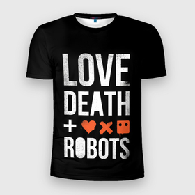 Мужская футболка 3D спортивная с принтом Love Death + Robots в Белгороде, 100% полиэстер с улучшенными характеристиками | приталенный силуэт, круглая горловина, широкие плечи, сужается к линии бедра | death | ldr | logo | love | netflix | robots | smile | анимация | кино | лого | лср | любовь | нетфликс | роботы | сериал | смайл | смайлик