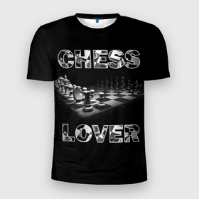 Мужская футболка 3D спортивная с принтом Chess Lover | Любитель шахмат в Санкт-Петербурге, 100% полиэстер с улучшенными характеристиками | приталенный силуэт, круглая горловина, широкие плечи, сужается к линии бедра | chess lover | любитель шахмат | шах и мат | шахматные фигуры | шахматы