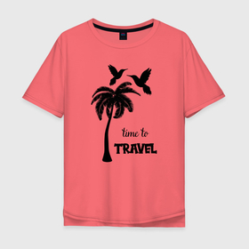 Мужская футболка хлопок Oversize с принтом Время путешествовать в Тюмени, 100% хлопок | свободный крой, круглый ворот, “спинка” длиннее передней части | beach | bird | exotic | island | ocean | palm | sea | summer | travel | tropical | берег | дерево | колибри | лето | минимализм | море | океан | острова | отдых | отпуск | пальма | пляж | птицы | путешествие | райский | страны | тропики