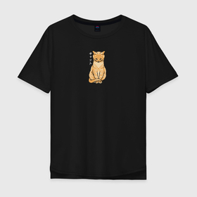 Мужская футболка хлопок Oversize с принтом Serenity Cat в Курске, 100% хлопок | свободный крой, круглый ворот, “спинка” длиннее передней части | животное | звери | иероглифы | кот | кошка | надпись на японском | питомец | спокойствие