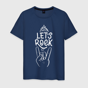 Мужская футболка хлопок с принтом LET S ROCK в Тюмени, 100% хлопок | прямой крой, круглый вырез горловины, длина до линии бедер, слегка спущенное плечо. | let s | lets | metal | music | rock | музыка | рок | тяжелый