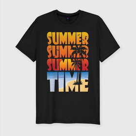 Мужская футболка хлопок Slim с принтом SUMMER TIME в Санкт-Петербурге, 92% хлопок, 8% лайкра | приталенный силуэт, круглый вырез ворота, длина до линии бедра, короткий рукав | beach | holiday | print | sea | summer | sun | лето | море | острова | отдых | отпуск | пальмы | песок | пляж | солнце