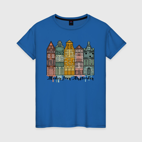 Женская футболка хлопок с принтом Дама с Амстердама , 100% хлопок | прямой крой, круглый вырез горловины, длина до линии бедер, слегка спущенное плечо | акварель | амстердам | город | дама | девушка | дома | европа | женщина | мадам | надпись | нидерланды