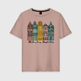 Женская футболка хлопок Oversize с принтом Дама с Амстердама в Тюмени, 100% хлопок | свободный крой, круглый ворот, спущенный рукав, длина до линии бедер
 | акварель | амстердам | город | дама | девушка | дома | европа | женщина | мадам | надпись | нидерланды