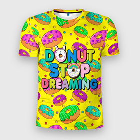 Мужская футболка 3D спортивная с принтом DONUTS в Санкт-Петербурге, 100% полиэстер с улучшенными характеристиками | приталенный силуэт, круглая горловина, широкие плечи, сужается к линии бедра | candys | children | donut | dreaming | food | rainbow | stop | вкусняшки | детские | еда | желтый | крем | мечты | надписи | пончики | сладости | текстуры