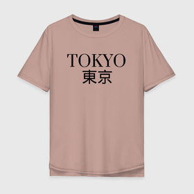 Мужская футболка хлопок Oversize с принтом ------Tokyo------Япония в Курске, 100% хлопок | свободный крой, круглый ворот, “спинка” длиннее передней части | в топе | в тренде | город | иероглифами | надпись | надпись токио | стильно | япония