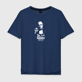 Мужская футболка хлопок Oversize с принтом Крестный отец в Новосибирске, 100% хлопок | свободный крой, круглый ворот, “спинка” длиннее передней части | godfather | mafia | дон корлеоне | крестный отец | мафия