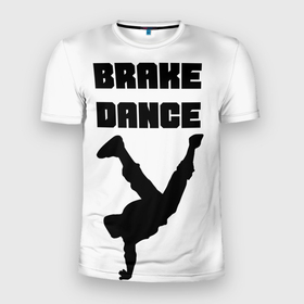 Мужская футболка 3D спортивная с принтом Brake Dance в Санкт-Петербурге, 100% полиэстер с улучшенными характеристиками | приталенный силуэт, круглая горловина, широкие плечи, сужается к линии бедра | brake dance | dance | брейк данс | танцы
