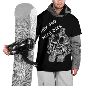 Накидка на куртку 3D с принтом HEY BRO NICE DICK 3D в Белгороде, 100% полиэстер |  | Тематика изображения на принте: бро | дик | качек | классный | мышцы | человек | эй