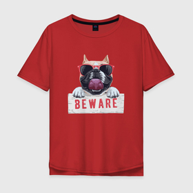 Мужская футболка хлопок Oversize с принтом Бульдог в очках beware , 100% хлопок | свободный крой, круглый ворот, “спинка” длиннее передней части | cute | dog | woof | бульдог | гав | забавный | пес | песель | песик | смешной | собака | собачка | щенок