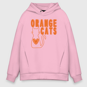 Мужское худи Oversize хлопок с принтом Orange Cats в Санкт-Петербурге, френч-терри — 70% хлопок, 30% полиэстер. Мягкий теплый начес внутри —100% хлопок | боковые карманы, эластичные манжеты и нижняя кромка, капюшон на магнитной кнопке | animal | cat | cute | kitty | meow | друг | животные | киска | кися | китти | кот | котенок | котик | котэ | кошечка | кошка | мур | мяу | питомец