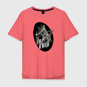 Мужская футболка хлопок Oversize с принтом Я ниндзя в Белгороде, 100% хлопок | свободный крой, круглый ворот, “спинка” длиннее передней части | ninja | боец | воин | ниндзя | синоби но моно | шпион | япония