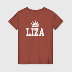 Женская футболка хлопок с принтом Лиза | Корона на спине в Екатеринбурге, 100% хлопок | прямой крой, круглый вырез горловины, длина до линии бедер, слегка спущенное плечо | elizabeth | liza | белый | елизавета | королева | король | корона | лиза | на спине | принц | текст