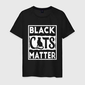 Мужская футболка хлопок с принтом Black Cats Matter в Тюмени, 100% хлопок | прямой крой, круглый вырез горловины, длина до линии бедер, слегка спущенное плечо. | animal | cat | cute | kitty | meow | друг | животные | киска | кися | китти | кот | котенок | котик | котэ | кошечка | кошка | мур | мяу | питомец