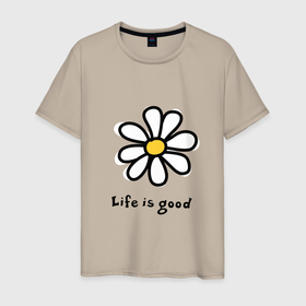 Мужская футболка хлопок с принтом LIFE IS GOOD в Санкт-Петербурге, 100% хлопок | прямой крой, круглый вырез горловины, длина до линии бедер, слегка спущенное плечо. | life is good | жизнь | растение | ромашка | цветок | цветочки