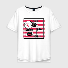 Мужская футболка хлопок Oversize с принтом Американский футбол в Санкт-Петербурге, 100% хлопок | свободный крой, круглый ворот, “спинка” длиннее передней части | америка | иллюстрация | клуб | красный | красный и черный | мяч | полосатый | популярный | современный | спорт
