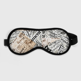 Маска для сна 3D с принтом Газета в Тюмени, внешний слой — 100% полиэфир, внутренний слой — 100% хлопок, между ними — поролон |  | буквы | буквы на бумаге | газета | разные шрифты | ч б