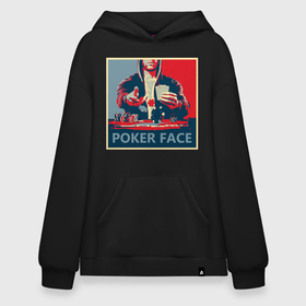 Худи SuperOversize хлопок с принтом Poker face в Курске, 70% хлопок, 30% полиэстер, мягкий начес внутри | карман-кенгуру, эластичная резинка на манжетах и по нижней кромке, двухслойный капюшон
 | poker | poker face | игры | карты | покер