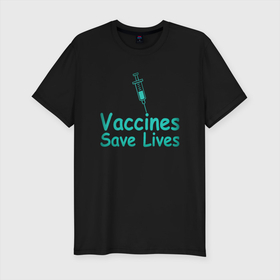 Мужская футболка хлопок Slim с принтом Вакцина спасает жизни , 92% хлопок, 8% лайкра | приталенный силуэт, круглый вырез ворота, длина до линии бедра, короткий рукав | coronavirus | covid19 | virus | вакцина | вакцинация | вирус | грипп | заражение | здоровье | иммунитет | инфекция | карантин | корона | коронавирус | маска | пандемия | прививка | самоизоляция | спутник