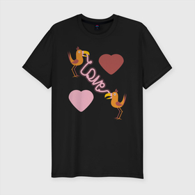 Мужская футболка хлопок Slim с принтом Любовь в Курске, 92% хлопок, 8% лайкра | приталенный силуэт, круглый вырез ворота, длина до линии бедра, короткий рукав | любовь | надпись на английском | попугаи | птицы | сердца