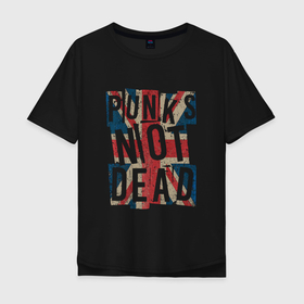 Мужская футболка хлопок Oversize с принтом Punks not dead в Курске, 100% хлопок | свободный крой, круглый ворот, “спинка” длиннее передней части | alternative | music | punk | punks not dead | rock | альтернатива | музыка | панк | панки не умерают | панкс нот дэд | рок