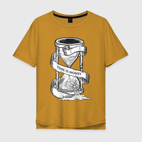 Мужская футболка хлопок Oversize с принтом Время - деньги , 100% хлопок | свободный крой, круглый ворот, “спинка” длиннее передней части | Тематика изображения на принте: богатство | время | деньги | песочные часы | таймер | часы