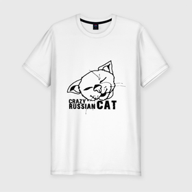 Мужская футболка хлопок Slim с принтом Crazy russian cat в Екатеринбурге, 92% хлопок, 8% лайкра | приталенный силуэт, круглый вырез ворота, длина до линии бедра, короткий рукав | дикий | киска | кот | кошка | мурка | надпись | русский кот | сумасшедший