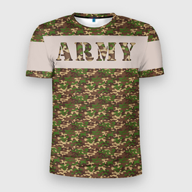 Мужская футболка 3D спортивная с принтом Армия в Петрозаводске, 100% полиэстер с улучшенными характеристиками | приталенный силуэт, круглая горловина, широкие плечи, сужается к линии бедра | army | армия | военный | комуфляж | слово