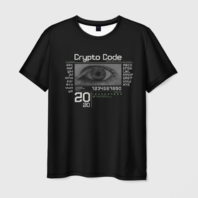 Мужская футболка 3D с принтом Crypto Code , 100% полиэфир | прямой крой, круглый вырез горловины, длина до линии бедер | будущее | буквы | в моде | глаз | надпись | современное | цифры