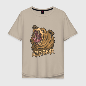 Мужская футболка хлопок Oversize с принтом Wild Bear в Тюмени, 100% хлопок | свободный крой, круглый ворот, “спинка” длиннее передней части | гризли | дикий | иллюстрация | медведь | мишка