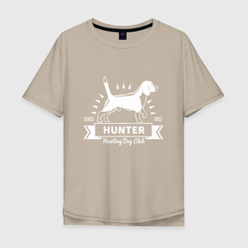 Мужская футболка хлопок Oversize с принтом Собака охотник в Санкт-Петербурге, 100% хлопок | свободный крой, круглый ворот, “спинка” длиннее передней части | for hunt | for hunter | hunt | hunter | weapon | дичь | оружие | охота | охотник | охотникам | охотнику | охотнице