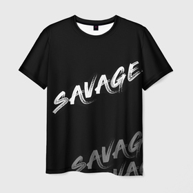 Мужская футболка 3D с принтом Savage в Новосибирске, 100% полиэфир | прямой крой, круглый вырез горловины, длина до линии бедер | savage | белое на черном | минимализм | надпись на английском | пафосное слово