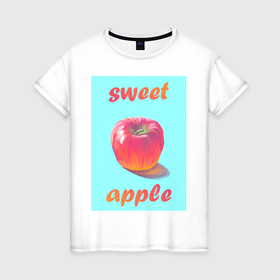 Женская футболка хлопок с принтом Sweet apple / Сладкое яблоко в Тюмени, 100% хлопок | прямой крой, круглый вырез горловины, длина до линии бедер, слегка спущенное плечо | живопись | краска | рисунок | фрукт | яблоко