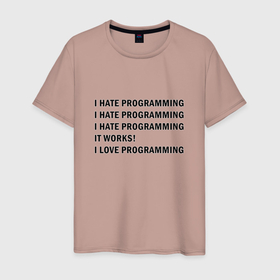 Мужская футболка хлопок с принтом I Love Programming в Петрозаводске, 100% хлопок | прямой крой, круглый вырез горловины, длина до линии бедер, слегка спущенное плечо. | hate | love | programming