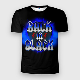 Мужская футболка 3D спортивная с принтом BACK in BLACK AC/DC в Новосибирске, 100% полиэстер с улучшенными характеристиками | приталенный силуэт, круглая горловина, широкие плечи, сужается к линии бедра | ac dc | acdc | acdc ас дс | angus | back in black | highway to hell | mckinnon | you | австралийская | ангус янг | ас дс | асдс | блюз | в форме | гитара | группа | крис слэйд | метал | молния | музыка | певец | рок | рок н ролл | стиви янг