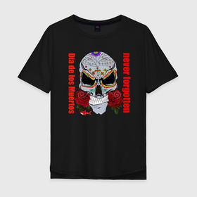 Мужская футболка хлопок Oversize с принтом Dia de los muertos в Тюмени, 100% хлопок | свободный крой, круглый ворот, “спинка” длиннее передней части | deth | dia de los muertos | redshark | skullart | день мёртвых | красная акула | череп