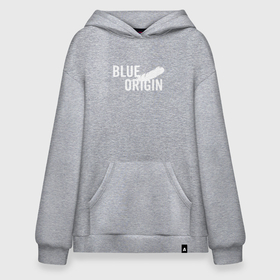 Худи SuperOversize хлопок с принтом Blue Origin logo перо в Белгороде, 70% хлопок, 30% полиэстер, мягкий начес внутри | карман-кенгуру, эластичная резинка на манжетах и по нижней кромке, двухслойный капюшон
 | blue origin | блю ориджин | перо