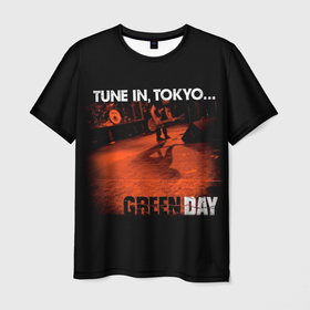 Мужская футболка 3D с принтом Tune In, Tokyo... Green Day в Курске, 100% полиэфир | прямой крой, круглый вырез горловины, длина до линии бедер | american idiot | green day | альтернативный | билли джо армстронг | греен дай | грин дей | гриндей | группа | зелёный день | майк дёрнт | музыка | панк | поп | поппанк | рок | тре кул