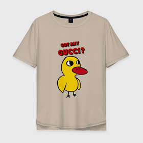 Мужская футболка хлопок Oversize с принтом Gucci duck гуччи утка в Санкт-Петербурге, 100% хлопок | свободный крой, круглый ворот, “спинка” длиннее передней части | gucci | gussi | антибренд | гучи | гучи дак | кек | мем | топ | тренд | утка