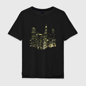 Мужская футболка хлопок Oversize с принтом Ночные огни мегаполиса в Курске, 100% хлопок | свободный крой, круглый ворот, “спинка” длиннее передней части | город | мегаполис | ночной город | ночь | окна | темный