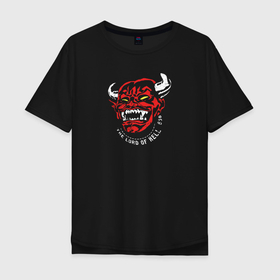 Мужская футболка хлопок Oversize с принтом The Lord of Hell , 100% хлопок | свободный крой, круглый ворот, “спинка” длиннее передней части | devil | evil | ад | демон | дьявол | зло | монстр | сатана | страшный | хоррор