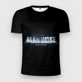 Мужская футболка 3D Slim с принтом AW Remake в Новосибирске, 100% полиэстер с улучшенными характеристиками | приталенный силуэт, круглая горловина, широкие плечи, сужается к линии бедра | gamers | games | remedy | алан | писатель