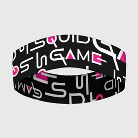 Повязка на голову 3D с принтом SQUID GAME ЛОГО PINK ,  |  | 001 | 067 | 456 | netflix | pink | squid game | игра | игра в кальмара | квадрат | круг | нетфликс | распорядитель | сериал | стражи | треугольник