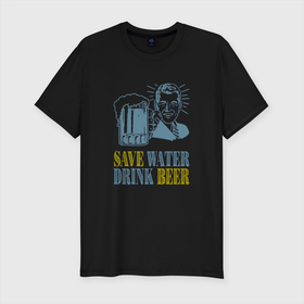 Мужская футболка хлопок Slim с принтом Береги воду в Санкт-Петербурге, 92% хлопок, 8% лайкра | приталенный силуэт, круглый вырез ворота, длина до линии бедра, короткий рукав | вода | девиз | прикол | ретро